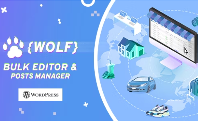 WOLF-WordPress Posts Bulk Editor and Manager Professional专业汉化版